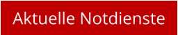 Aktuelle Notdienste